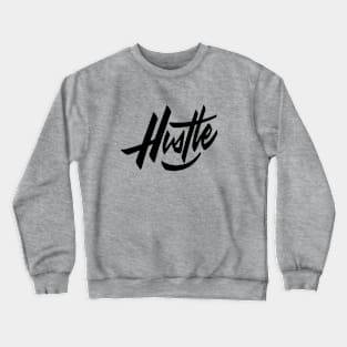 Hustle lettering Black Crewneck Sweatshirt